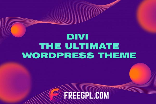 Divi 4.0.11 The Most Popular WordPress Theme Free Download